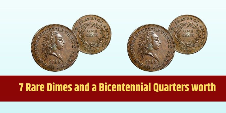 7 Rare Dimes and a Bicentennial Quarters worth of each is $357 Million