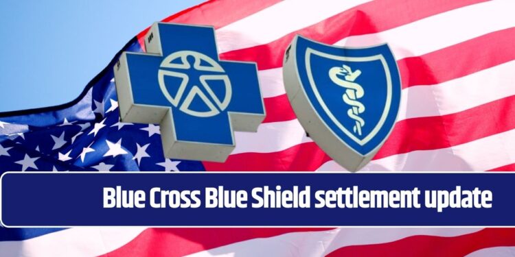 Blue Cross Blue Shield settlement update: $2.67 Bn payments for these people