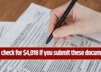 You will only receive a monthly SSDI check for $4,018 if you submit these documents