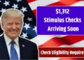 $1,312 Stimulus Checks Arriving Soon