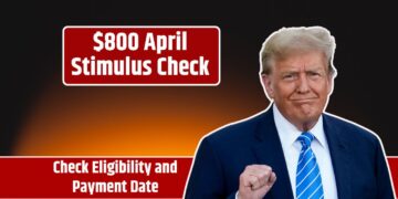 $800 April Stimulus Check