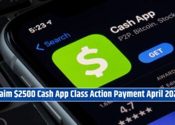 Claim $2500 Cash App Class Action Payment April 2025